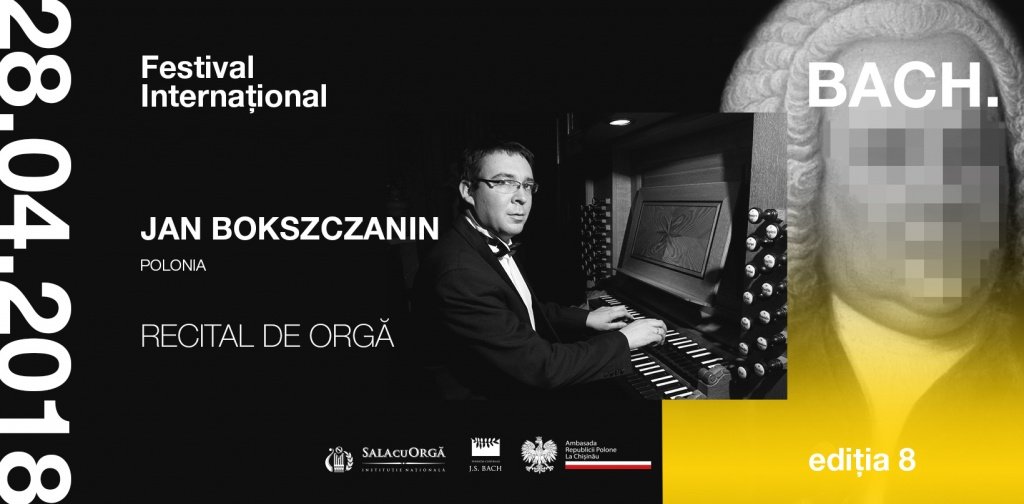 RECITAL DE ORGĂ - JAN BOKSZCZANIN /Polonia/